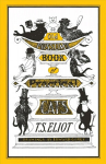 Old Possum's Book of Practical Cats: Illustrated by Edward Gorey Main