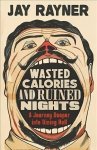 Wasted Calories and Ruined Nights: A Journey Deeper into Dining Hell Main