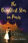 Brightest Star in Paris: A Novel