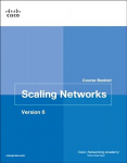 Scaling Networks v6 Course Booklet, Volume 6, Course Booklet