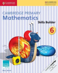 Cambridge Primary Mathematics Skills Builder 6, 6, Cambridge Primary Mathematics Skills Builder 6