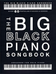 Big Black Piano Songbook: Arranged for Piano Solo