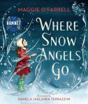 Where Snow Angels Go: From the author of the number one bestseller Hamnet