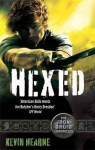 Hexed: The Iron Druid Chronicles Digital original