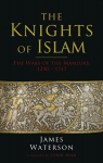 Knights of Islam: The Wars of the Mamluks, 1250 - 1517