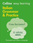 Easy Learning Italian Grammar and Practice: Trusted Support for Learning 2nd Revised edition, Easy Learning Italian Grammar and Practice