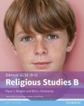 Edexcel GCSE (9-1) Religious Studies B Paper 1: Religion and Ethics - Christianity Student Book, Paper 1