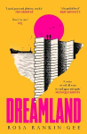 Dreamland: An Evening Standard 'Best New Book' of 2021