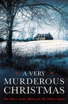 Very Murderous Christmas: Ten Classic Crime Stories for the Festive Season Main