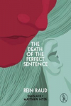 Death Of The Perfect Sentence