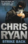 Strike Back: the ultimate action-packed, no-holds-barred novel from bestselling author Chris Ryan