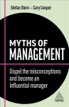 Myths of Management: Dispel the Misconceptions and Become an Influential Manager 2nd Revised edition