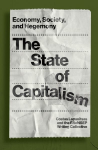 State of Capitalism: Economy, Society, and Hegemony