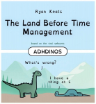 Land Before Time Management: ADHDinos