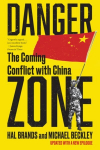 Danger Zone: The Coming Conflict with China