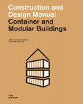 Container and Modular Buildings: Construction and Design Manual 2nd edition