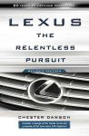 Lexus: The Relentless Pursuit Revised Edition