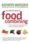 A Complete Book Of Food Combining: A new, easy-to-use guide to the most successful diet ever