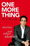 One More Thing: Stories and Other Stories