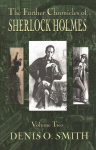 Further Chronicles of Sherlock Holmes - Volume 2