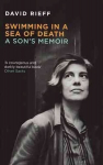 Swimming In A Sea Of Death: A Son's Memoir