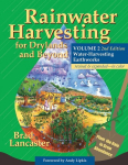 Rainwater Harvesting for Drylands and Beyond, Volume 2, 2nd Edition: Water-Harvesting Earthworks Revised edition