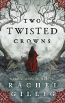 Two Twisted Crowns : the instant New York Times and USA Today bestseller, Two Twisted Crowns : the instant NEW YORK TIMES and USA TODAY bestseller