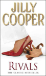 Rivals: The drama-packed sequel from Jilly Cooper, Sunday Times bestselling author of Riders