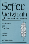 Sefer Yetzira/the Book of Creation: The Book of Creation in Theory and Practice
