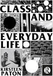 Class and Everyday Life: Critiques and Practices