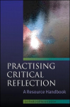 Practising Critical Reflection: A Resource Handbook Annotated edition