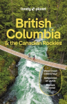 Lonely Planet British Columbia & the Canadian Rockies 10th edition