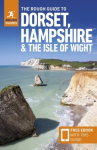 Rough Guide to Dorset, Hampshire & the Isle of Wight: Travel Guide with Free eBook 5th Revised edition