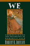 We: Understanding the Psychology of Romantic Love