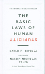 Basic Laws of Human Stupidity : The International Bestseller, The