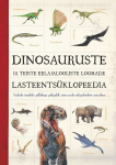 DINOSAURUSTE JA TEISTE EELAJALOOLISTE LOOMADE LASTEENTS&Uuml;KLOPEEDIA, JON RICHARDS