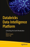 Databricks Data Intelligence Platform: Unlocking the GenAI Revolution, Databricks Data Intelligence Platform: Unlocking the GenAI Revolution