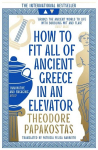 How to Fit All of Ancient Greece in an Elevator, How to Fit All of Ancient Greece in an Elevator