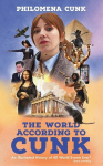The World According to Cunk: An Illustrated History of All World Events Ever, Space Permitting, The World According to Cunk: An Illustrated History of All World Events Ever, Space Permitting