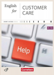 English for Special Purposes B1-B2. English for Customer Care: Kursbuch mit CD, English for Special Purposes B1-B2. English for Customer Care: Kursbuch mit CD