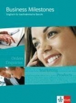 Business Milestones - Englisch f&uuml;r kaufm&auml;nnische Berufe. Sch&uuml;lerbuch, Business Milestones - Englisch f&uuml;r kaufm&auml;nnische Berufe. Sch&uuml;lerbuch