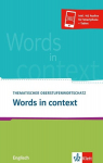 Words in Context: Thematischer Oberstufenwortschatz Englisch, Words in Context: Thematischer Oberstufenwortschatz Englisch