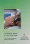 The Healing Power of Light and Color: A Practical Guide to Colorpuncture according to Peter Mandel, The Healing Power of Light and Color: A Practical Guide to Colorpuncture according to Peter Mandel