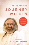Notes for the Journey Within: Essentials of the Art of Living, Notes for the Journey Within: Essentials of the Art of Living