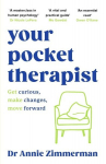 Your Pocket Therapist: Get curious, make changes, move forward, Your Pocket Therapist: Get curious, make changes, move forward