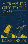 A Travelers Guide to the Stars, A Travelers Guide to the Stars