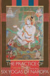 The Practice of the Six Yogas of Naropa, The Practice of the Six Yogas of Naropa