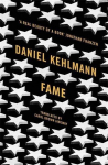 Fame: A Novel in Nine Episodes, Fame: A Novel in Nine Episodes