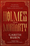 Holmes and Moriarty: The new official Sherlock Holmes novel, Holmes and Moriarty: The new official Sherlock Holmes novel