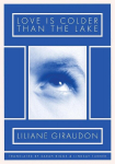 Love Is Colder Than the Lake, Love Is Colder Than the Lake